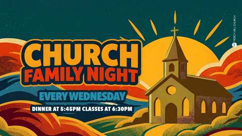 Church Family Night New Trimester Begins!