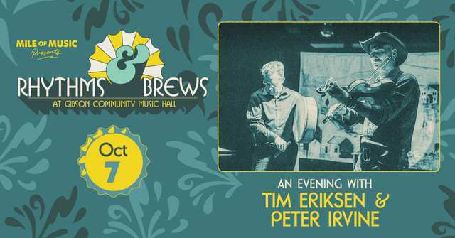 Rhythms and Brews: Tim Eriksen and Peter Irvine